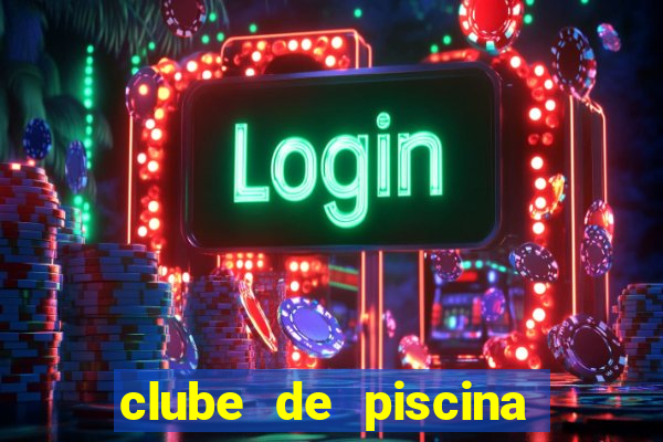 clube de piscina em garanhuns